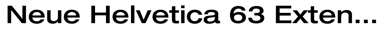 Neue Helvetica 63 Extended Medium
